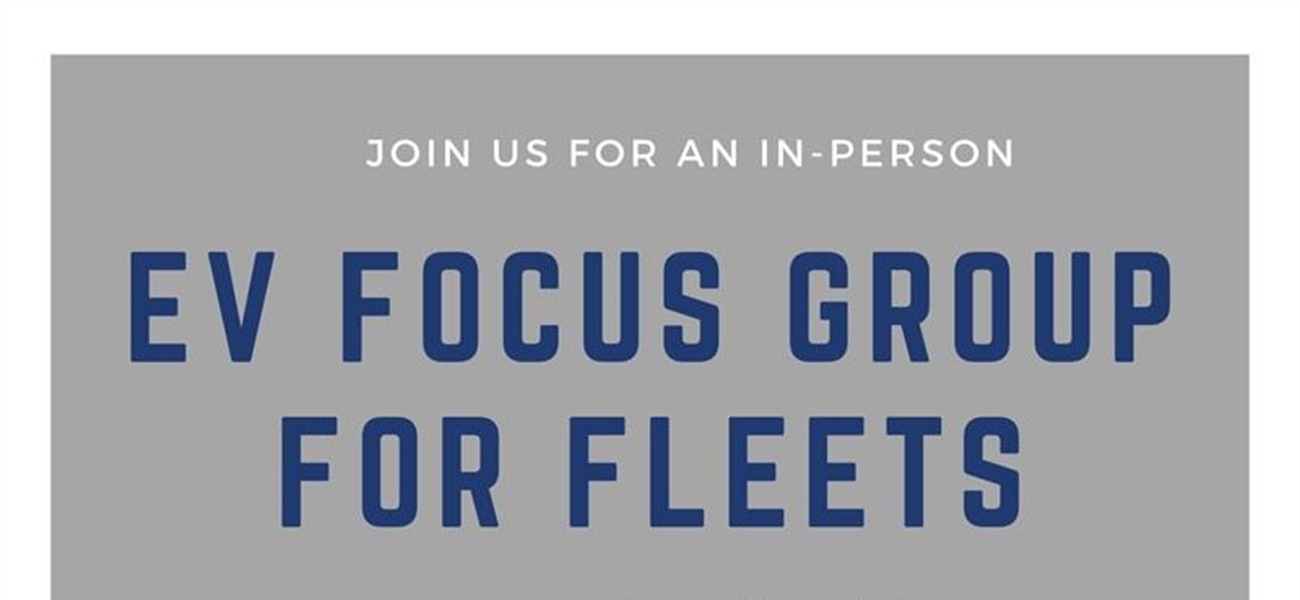 EV Focus Group for Fleets